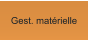 Gest. matérielle