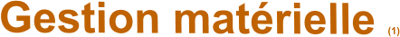 Gestion matérielle (1)
