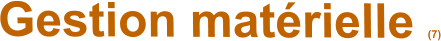 Gestion matérielle (7)